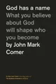 Produktbild: John Mark Comer God Has a Name (Gebundene Ausgabe)