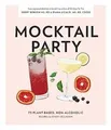 Produktbild: Mocktail Party: 75 Plant-Based, Non-Alcoholic Mockt... | Buch | Zustand sehr gut