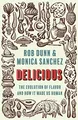 Produktbild: Monica Sanchez - Delicious   The Evolution of Flavor and How It Made U - G245z