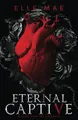 Produktbild: Eternal Captive: A Dark Enemies-to-Lovers Sapphic Vampire Romance (Blood Royale, Band 1)