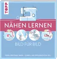 Produktbild: Nähen lernen Bild für Bild: Sehen, verstehen, nähen. Schnell und erfolgreich zum Ziel
