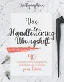 Produktbild: Das Handlettering Übungsheft für Anfänger: 40 wunderschöne Kalligraphie Alphabete und Vorlagen zum Üben (inkl. Grundlagen, Schmuckelemente, Tipps und Tricks)