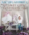 Produktbild: Rachel Ashwell Shabby Chic Inspirations & Beautiful Spaces