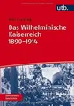 Produktbild: Das Wilhelminische Kaiserreich 1890-1914 von Nils F... | Buch | Zustand sehr gut