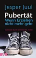 Produktbild: Ratgeber Pubertät - wenn Erziehen nicht mehr geht Gelassen durch stürmische Zei Jesper Juul