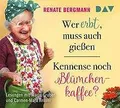 Produktbild: Wer erbt, muss auch gießen / Kennense noch Blümchenkaffee? | HÃ¶rbuch | 97837424