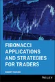 Produktbild: Fibonacci Applications and Strategies for Traders: Unveiling the secret of the logarithmic spiral (Wiley Trader's Exchange)
