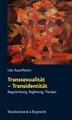Produktbild: Transsexualität - Transidentität: Begutachtung, Begleitung, Therapie