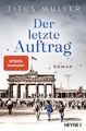 Produktbild: Der letzte Auftrag: Roman (Die Spionin-Reihe, Band 3)