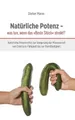 Produktbild: Dieter Mann Natürliche Potenz - was tun, wenn das Beste Stück stre (Taschenbuch)
