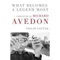 Produktbild: What Becomes a Legend Most The Biography of Richard Avedon