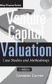 Produktbild: Venture Capital Valuation, + Website: Case Studies and Methodology (Wiley Finance, Band 631)