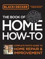 Produktbild: Black & Decker The Book of Home How-to, Updated 3rd Edition: Complete Photo Guide to Home Repair and Improvement