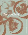Produktbild: On Sundays: Long Lunches Through the Seasons
