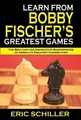 Produktbild: Eric Schiller Learn from Bobby Fischer's Greatest Game (Taschenbuch) (US IMPORT)