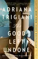 Produktbild: The Good Left Undone Adriana Trigiani