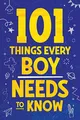 Produktbild: 101 Things Every Boy Needs To Know: Im..., Myers, Jamie