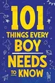 Produktbild: 101 Things Every Boy Needs To Know: Important Life ... | Buch | Zustand sehr gut