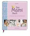 Produktbild: Das Mami Buch | Buch | 9783815780015