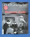 Produktbild: Die Zeit Geschichte Nr.5/2022 ... Weimars Ende ... NEU