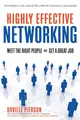 Produktbild: Highly Effective Networking: Meet the Right People and Get a Great Job