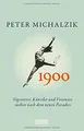Produktbild: 1900: Vegetarier, Künstler und Visionäre suchen nach dem... | Buch | Zustand gut