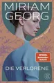 Produktbild: Georg, Miriam/Die Verlorene Miriam Georg