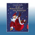 Produktbild: Als der Weihnachtsmann vom Himmel fiel | Cornelia Funke