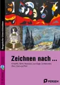 Produktbild: Schulbuch Zeichnen nach ... O'Keeffe, Klimt, Rousseau, van Gogh, Lichtenstein, M Gerlinde Blahak