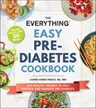 Produktbild: The Everything Easy Pre-Diabetes Cookbook: 200 Healthy Recipes to Help Reverse and Manage Pre-Diabetes (Everything® Series)
