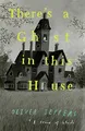 Produktbild: There’s a Ghost in this House: A spooky illustrated picture book from New York Times number-one bestselling author of Here We Are – the perfect Halloween gift for children!