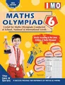 Produktbild: International Maths Olympiad - Class 6 (With OMR Sheets): Theories with Examples, MCQS & Solutions, Previous Questions, Model Test Papers