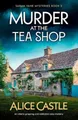 Produktbild: Alice Castle Murder at the Tea Shop (Taschenbuch) (US IMPORT)