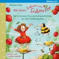 Produktbild: Alle lieben Erdbeerinchen Erdbeerfee. Die schönsten Freundschaftsgeschichten...