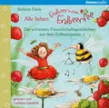 Produktbild: Alle lieben Erdbeerinchen Erdbeerfee. Die schönsten Freundschaftsgeschichte ...