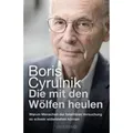 Produktbild: Droemer | Die mit den Wölfen heulen | Boris Cyrulnik; Reiner Pfleiderer; Franck Traps