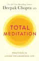 Produktbild: Total Meditation: Practices in Living the Awakened Life