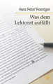 Produktbild: Was dem Lektorat auffällt ~ Hans Peter Roentgen ~  9783910408128