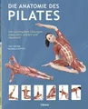Produktbild: Ratgeber Die Anatomie des Pilates Mit anatomischen Erklärungen, Übungsbeispiele Joni Jacobs, Michelle Pettet