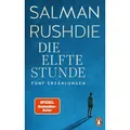 Produktbild: Die elfte Stunde: Erzählungen Salman Rushdie