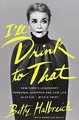 Produktbild: Ill Drink to That von Halbreich, Betty | Buch | Zustand gut