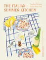 Produktbild: The Italian Summer Kitchen: Timeless Recipes for La Dolce Vita
