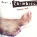 Produktbild: Dennis Chambers - Outbreak