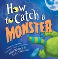 Produktbild: How to Catch a Monster: 1, Wallace, Adam