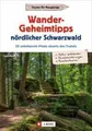 Produktbild: Wander-Geheimtipps nördlicher Schwarzwald, Dieter Buck