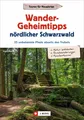 Produktbild: Wander-Geheimtipps nördlicher Schwarzwald Dieter Buck