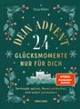 Produktbild: Dein Advent - 24 Glücksmomente nur für dich, Tanja Köhler