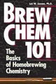Produktbild: Brew Chem 101: The Basics of Homebr..., W. Janson Ph.D.