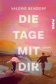 Produktbild: Die Tage mit Dir: Roman | Der Bestseller-Liebesroman 2025 für Frauen voller Herz und Humor