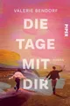 Produktbild: Belletristik Die Tage mit Dir Roman, Der Bestseller-Liebesroman 2026 für Frauen vo Valerie Bendorf